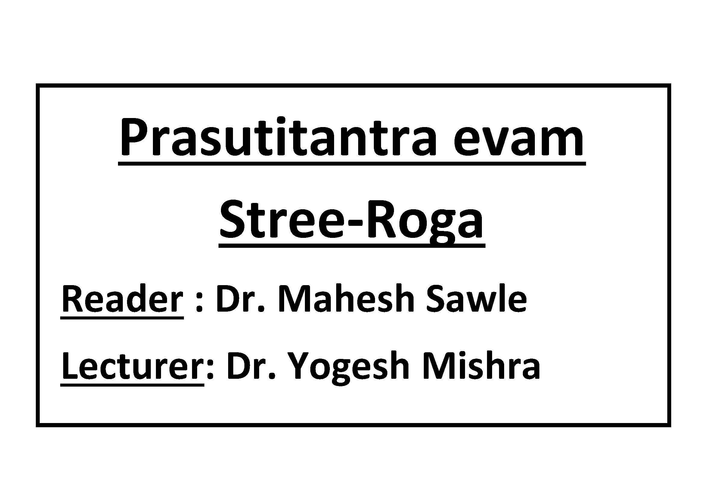 Stri Roga and Prasuti Tantra